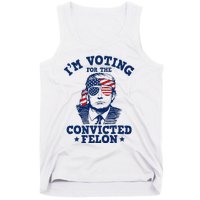 Trump 2024 Convicted Felon IM Voting Convicted Felon 2024 Tank Top