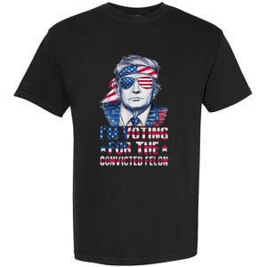 Trump 2024 Convicted Felon Im Voting Convicted Felon 2024 Garment-Dyed Heavyweight T-Shirt