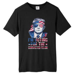 Trump 2024 Convicted Felon Im Voting Convicted Felon 2024 Tall Fusion ChromaSoft Performance T-Shirt