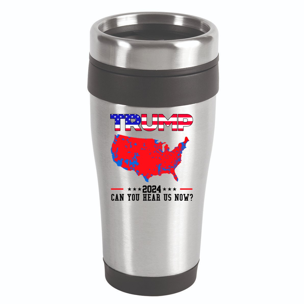 Trump 2024 Can You Hear Us Now Pro Donald Trump Election Usa Map 16oz Travel Tumbler