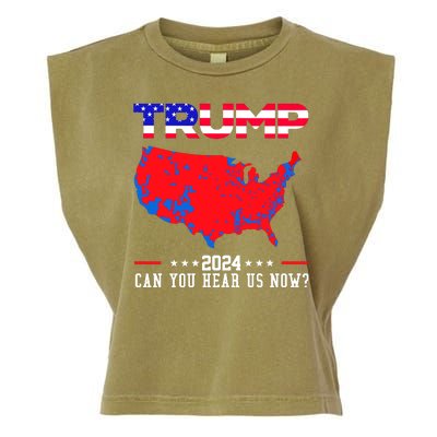 Trump 2024 Can You Hear Us Now Pro Donald Trump Election Usa Map Garment-Dyed Women's Muscle Tee