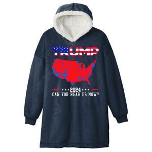 Trump 2024 Can You Hear Us Now Pro Donald Trump Election Usa Map Hooded Wearable Blanket