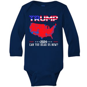 Trump 2024 Can You Hear Us Now Pro Donald Trump Election Usa Map Baby Long Sleeve Bodysuit