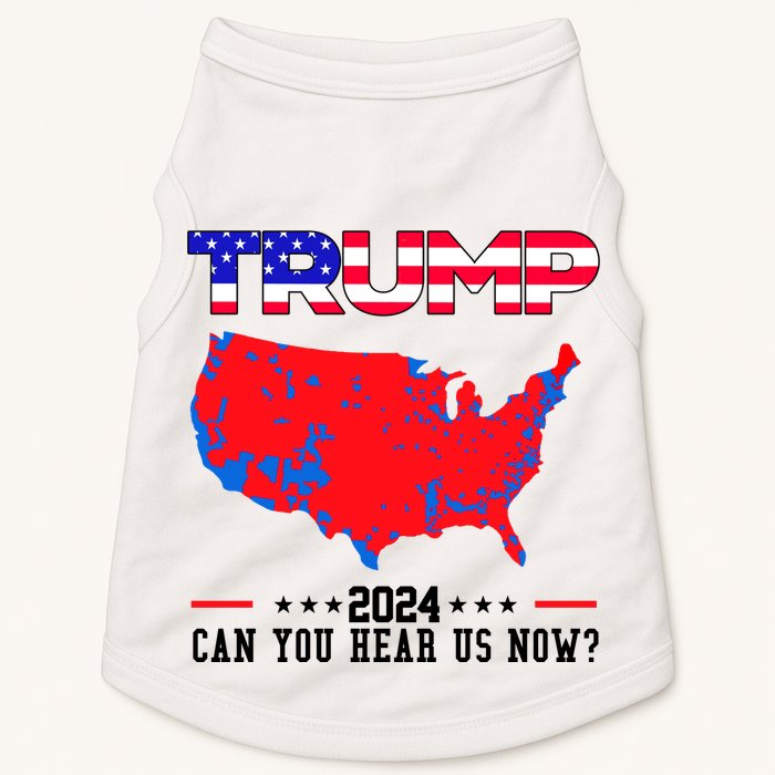 Trump 2024 Can You Hear Us Now Pro Donald Trump Election Usa Map Doggie Tank