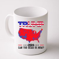 Trump 2024 Can You Hear Us Now Pro Donald Trump Election Usa Map Mug