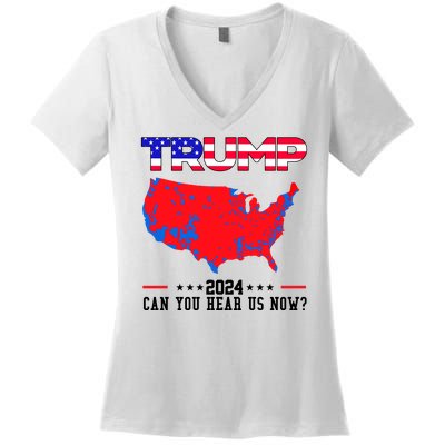 Trump 2024 Can You Hear Us Now Pro Donald Trump Election Usa Map Women's V-Neck T-Shirt