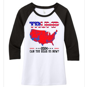 Trump 2024 Can You Hear Us Now Pro Donald Trump Election Usa Map Women's Tri-Blend 3/4-Sleeve Raglan Shirt