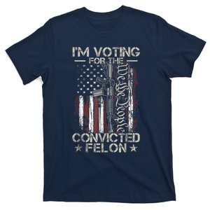 Trump 2024 Convicted Felon IM Voting Convicted Felon 2024 T-Shirt