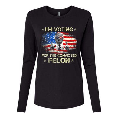 Trump 2024 Convicted Felon Im Voting Convicted Felon 2024 Womens Cotton Relaxed Long Sleeve T-Shirt