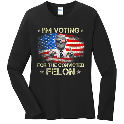 Trump 2024 Convicted Felon Im Voting Convicted Felon 2024 Ladies Long Sleeve Shirt