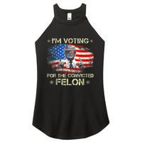 Trump 2024 Convicted Felon Im Voting Convicted Felon 2024 Women's Perfect Tri Rocker Tank