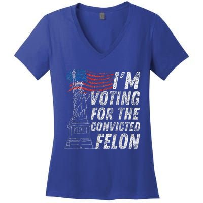 Trump 2024 Convicted Felon IM Voting Convicted Felon 2024 Women's V-Neck T-Shirt