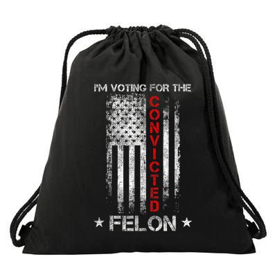 Trump 2024 Convicted Felon IM Voting Convicted Felon 2024 Drawstring Bag