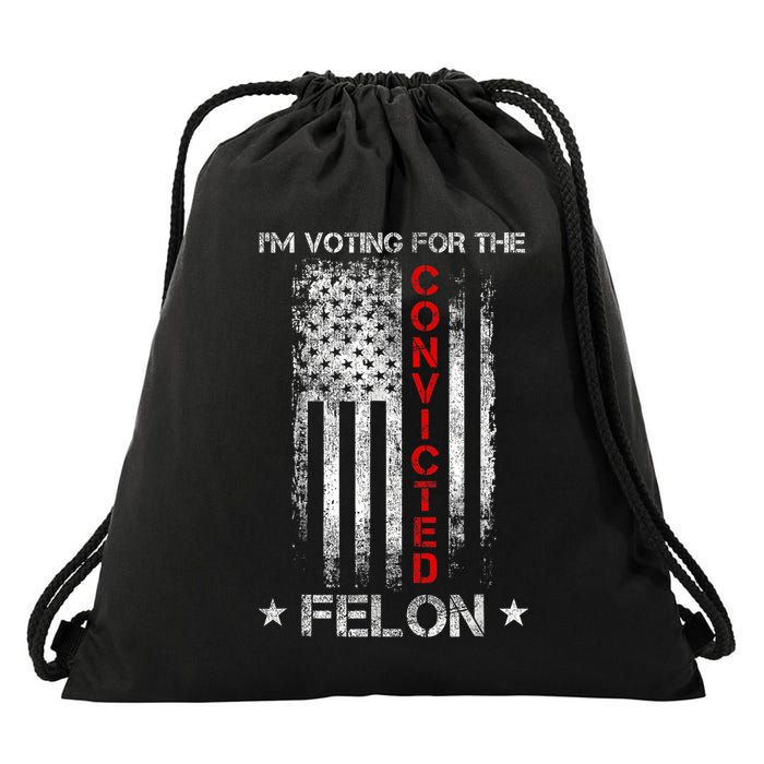 Trump 2024 Convicted Felon IM Voting Convicted Felon 2024 Drawstring Bag