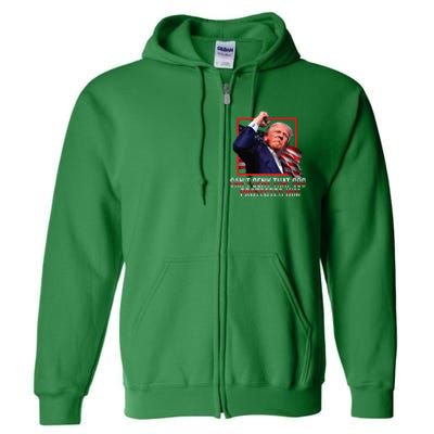 Trump 2024 CanT Deny That God Protected Him Full Zip Hoodie