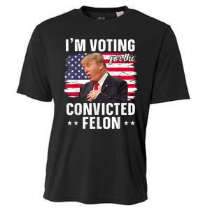 Trump 2024 Convicted Felon Im Voting Convicted Felon 2024 Cooling Performance Crew T-Shirt