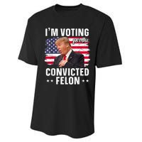 Trump 2024 Convicted Felon Im Voting Convicted Felon 2024 Performance Sprint T-Shirt