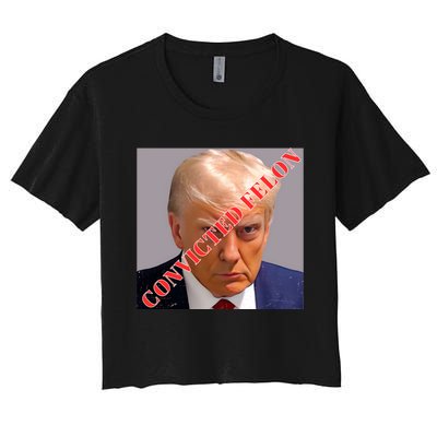 Trump 2024 Convinced Felon Women's Crop Top Tee