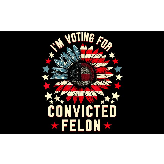 Trump 2024 Convicted Felon IM Voting Convicted Felon 2024 Bumper Sticker