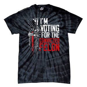 Trump 2024 Convicted Felon IM Voting Convicted Felon 2024 Tie-Dye T-Shirt