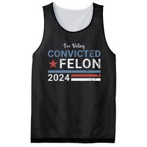 Trump 2024 Convicted Felon Im Voting Convicted Felon 2024 Mesh Reversible Basketball Jersey Tank