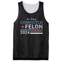 Trump 2024 Convicted Felon Im Voting Convicted Felon 2024 Mesh Reversible Basketball Jersey Tank