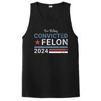 Trump 2024 Convicted Felon Im Voting Convicted Felon 2024 PosiCharge Competitor Tank