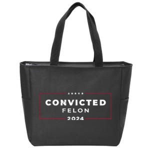 Trump 2024 Convicted Felon Im Voting Convicted Felon 2024 Zip Tote Bag