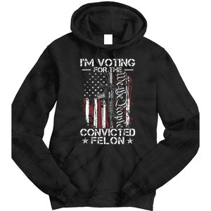 Trump 2024 Convicted Felon Im Voting Convicted Felon 2024 Tie Dye Hoodie