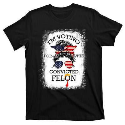 Trump 2024 Convicted Felon IM Voting Convicted Felon 2024 T-Shirt