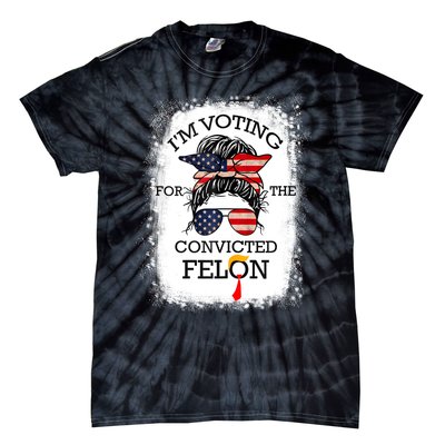 Trump 2024 Convicted Felon IM Voting Convicted Felon 2024 Tie-Dye T-Shirt