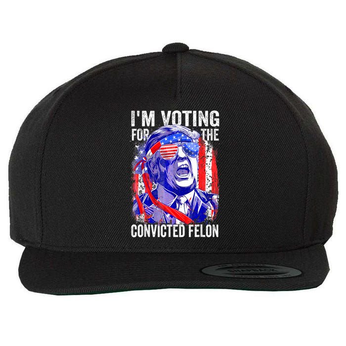 Trump 2024 Convicted Felon IM Voting Convicted Felon 2024 Wool Snapback Cap