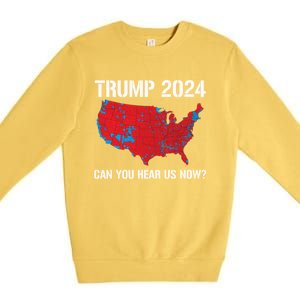 Trump 2024 Can You Hear Us Now Funny Electoral Map Gift Premium Crewneck Sweatshirt