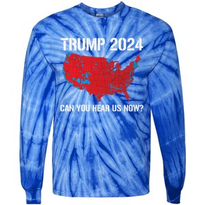 Trump 2024 Can You Hear Us Now Funny Electoral Map Gift Tie-Dye Long Sleeve Shirt