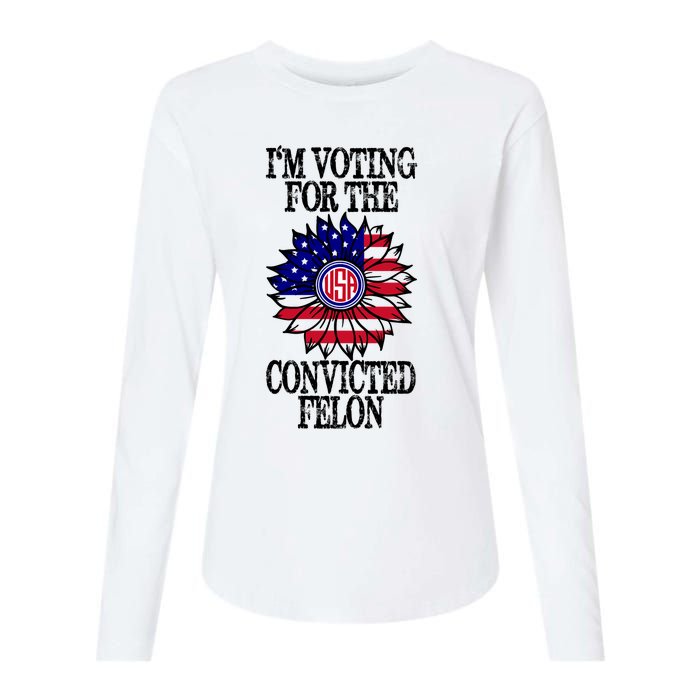 Trump 2024 Convicted Felon I Am Voting Convicted Felon 2024 Womens Cotton Relaxed Long Sleeve T-Shirt