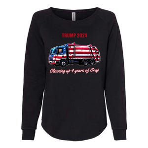 Trump 2024 Cleaning Up 4 Years Of Crap Garbage Truck Womens California Wash Sweatshirt