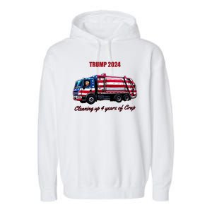 Trump 2024 Cleaning Up 4 Years Of Crap Garbage Truck Garment-Dyed Fleece Hoodie