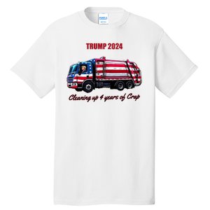 Trump 2024 Cleaning Up 4 Years Of Crap Garbage Truck Tall T-Shirt