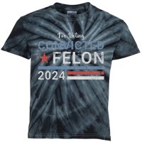 Trump 2024 Convicted Felon IM Voting Convicted Felon 2024 Kids Tie-Dye T-Shirt