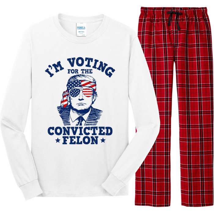 Trump 2024 Convicted Felon IM Voting Convicted Felon 2024 Long Sleeve Pajama Set