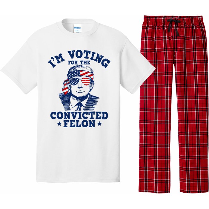 Trump 2024 Convicted Felon IM Voting Convicted Felon 2024 Pajama Set