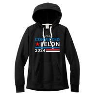 Trump 2024 Convicted Felon I Am Voting Convicted Felon Political Design Women's Fleece Hoodie