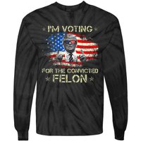 Trump 2024 Convicted Felon IM Voting Convicted Felon 2024 Tie-Dye Long Sleeve Shirt