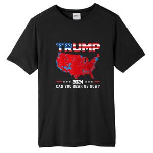 Trump 2024 Can You Hear Us Now Map Of 2024 Election Results Tall Fusion ChromaSoft Performance T-Shirt