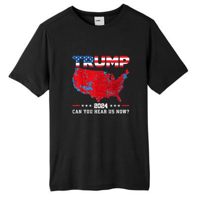 Trump 2024 Can You Hear Us Now Map Of 2024 Election Results Tall Fusion ChromaSoft Performance T-Shirt