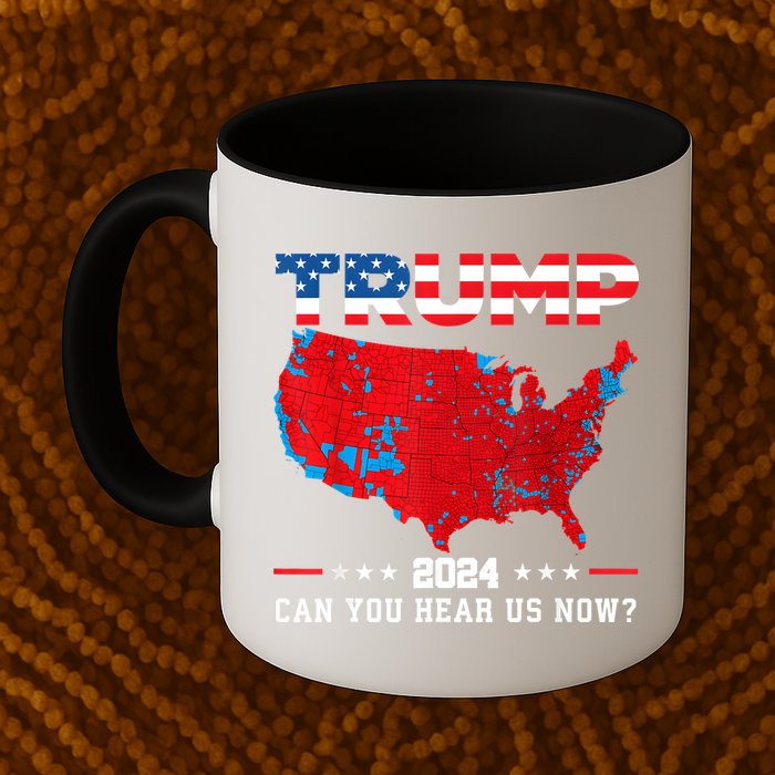 Trump 2024 Can You Hear Us Now Map Of 2024 Election Results Mug