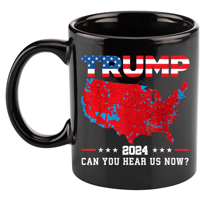 Trump 2024 Can You Hear Us Now Map Of 2024 Election Results 11oz C Handle Ceramic Mug