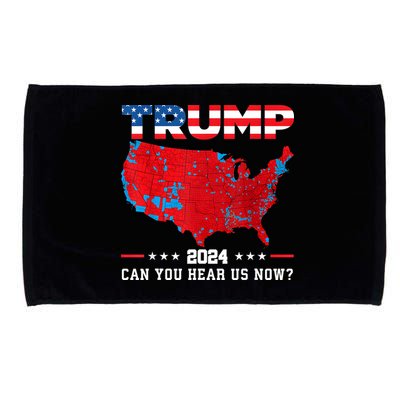 Trump 2024 Can You Hear Us Now Map Of 2024 Election Results Microfiber Hand Towel