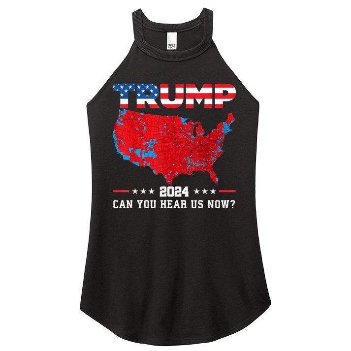 Trump 2024 Can You Hear Us Now Map Of 2024 Election Results Women's Perfect Tri Rocker Tank