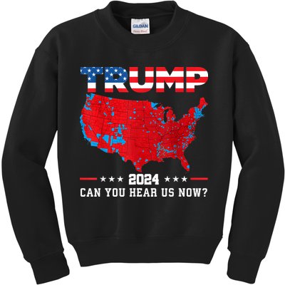 Trump 2024 Can You Hear Us Now Map Of 2024 Election Results Kids Sweatshirt